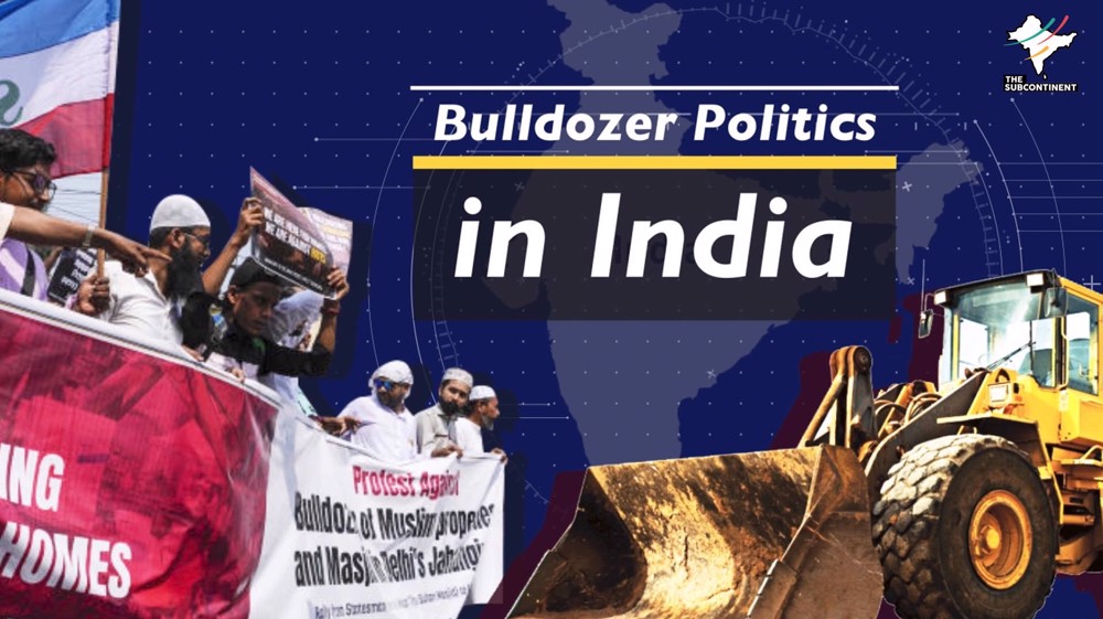Bulldozer Politics in India