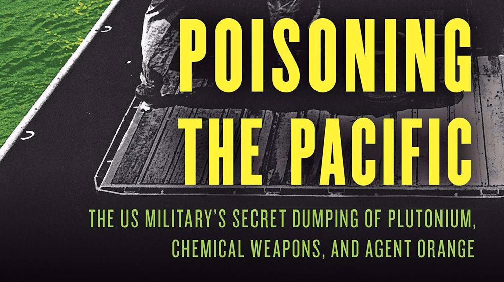 US poisoned Pacific with radioactive waste, chemical weapons: Book  