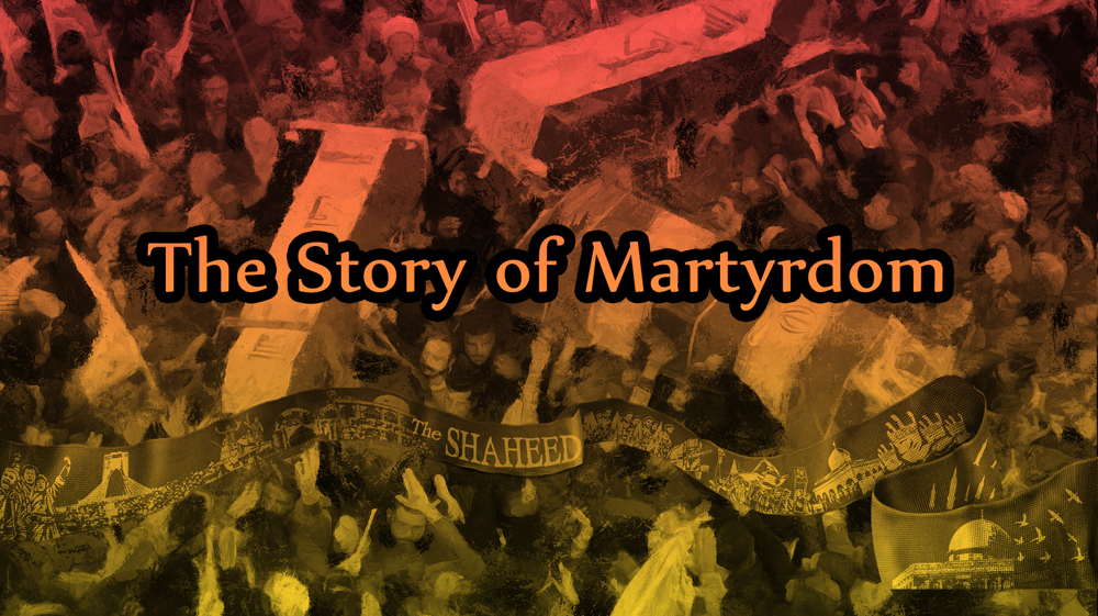The story of martyrdom