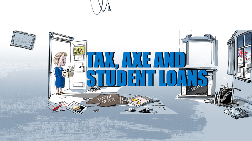 Tax, axe and student loans