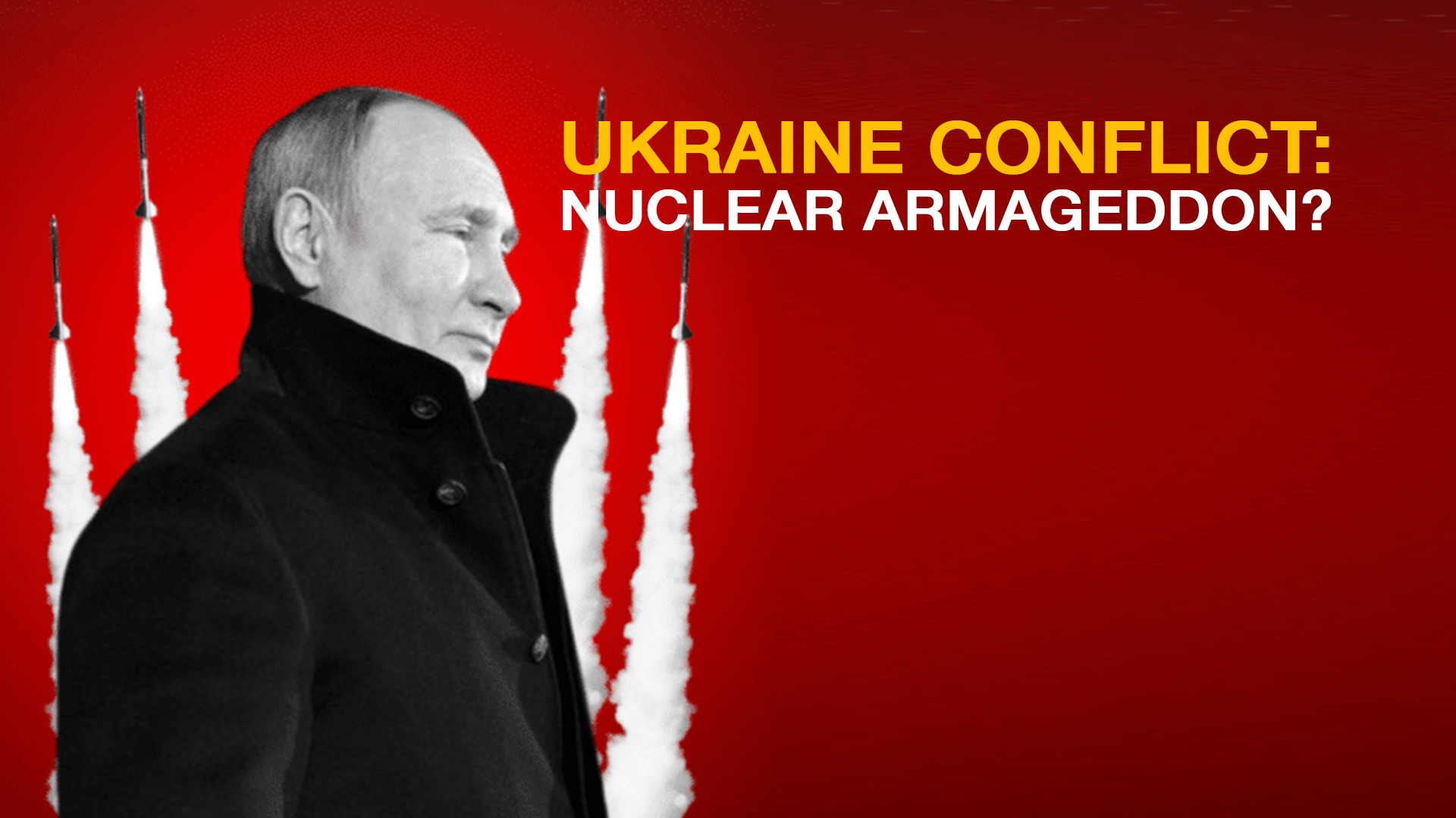 Ukraine war: Nuclear Armageddon?