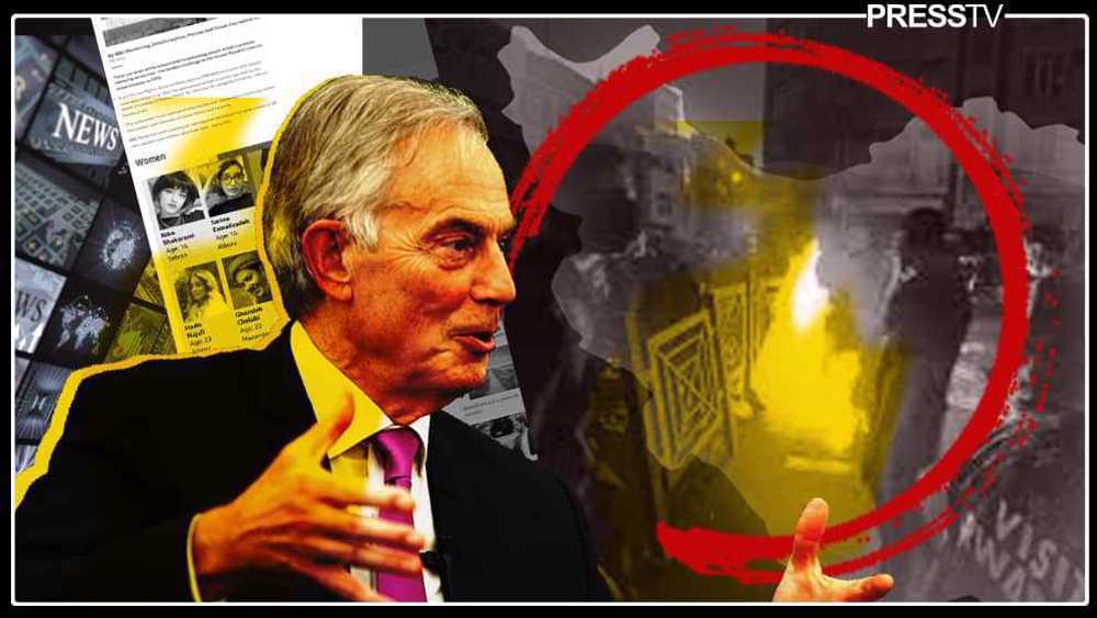 Tony Blair spreads lies, stokes unrest to push 'regime change' agenda in Iran