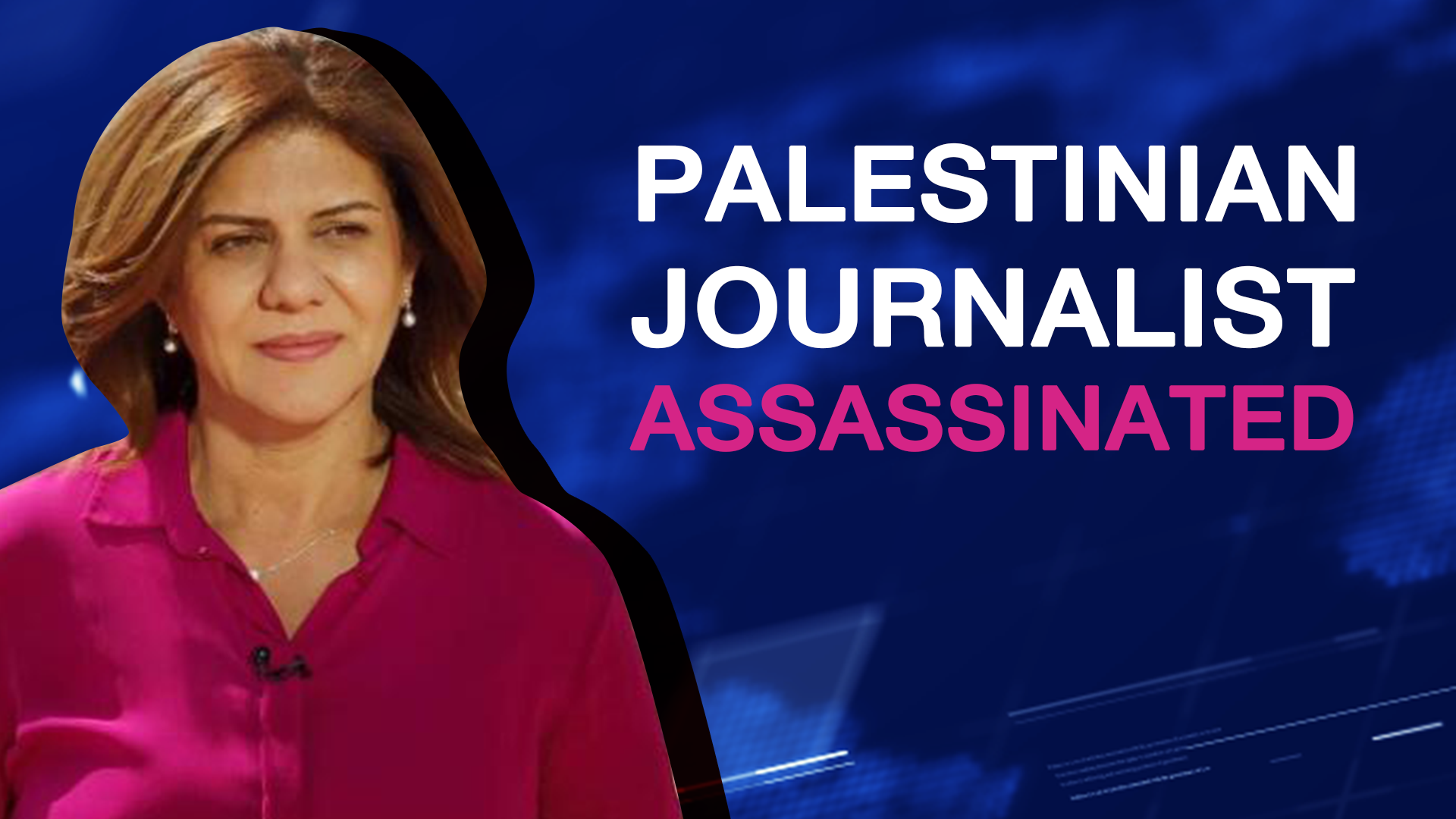 Israel’s assassination of Palestinian reporter