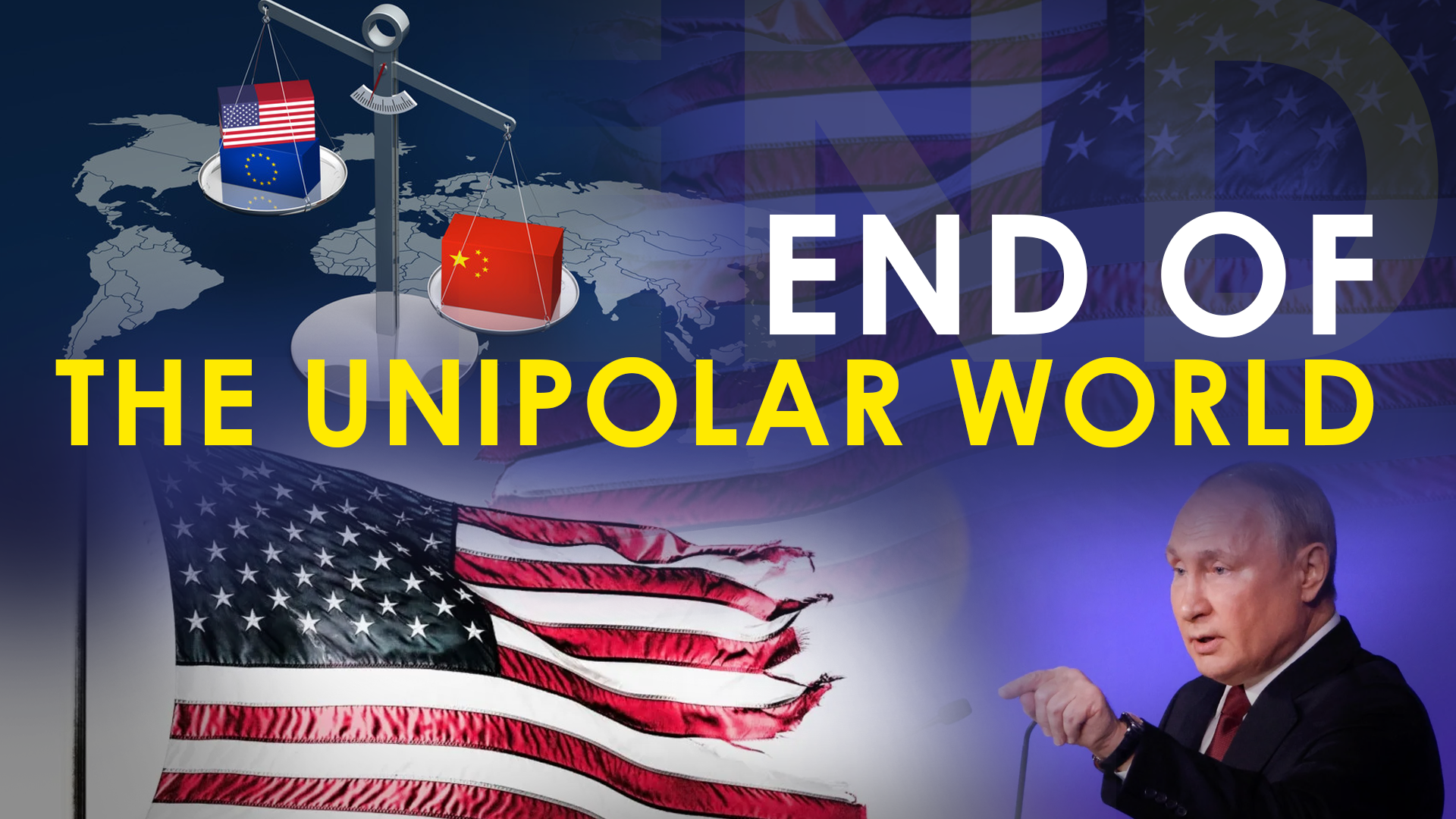 End of Unipolar World