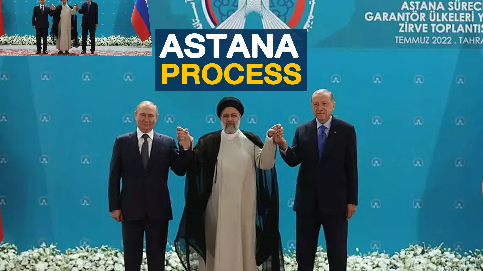 Astana process: Preventing Turkey from attacking Syria