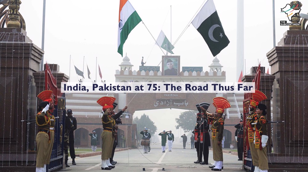 India, Pakistan at 75: The Road Thus Far