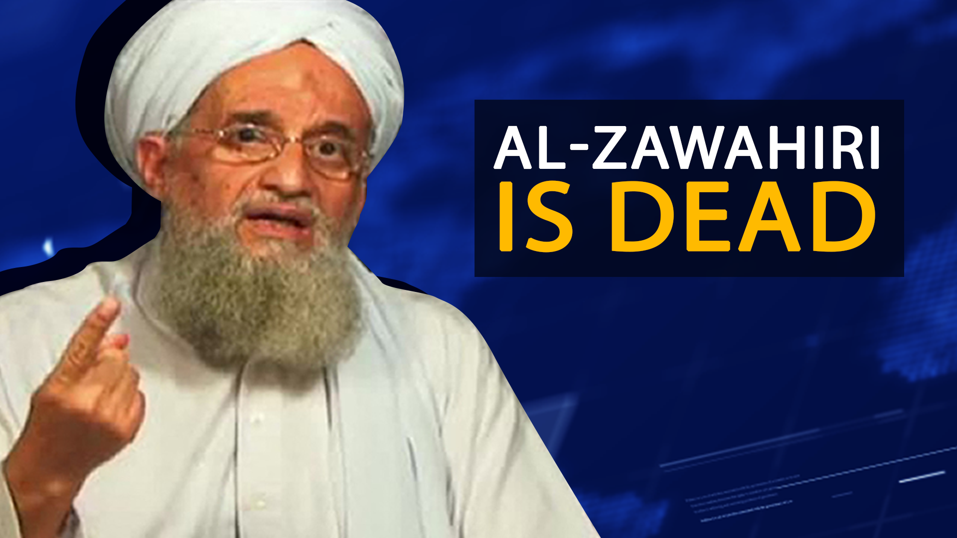 Ayman Al-Zawahiri is Dead