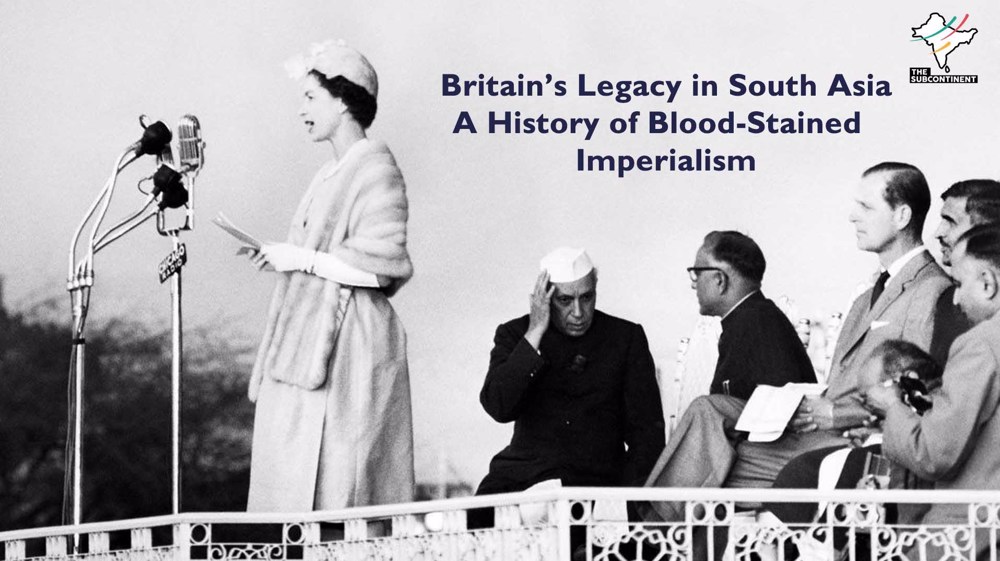 Britain's Legacy in South Asia: A History of Blood-Stained  Imperialism 