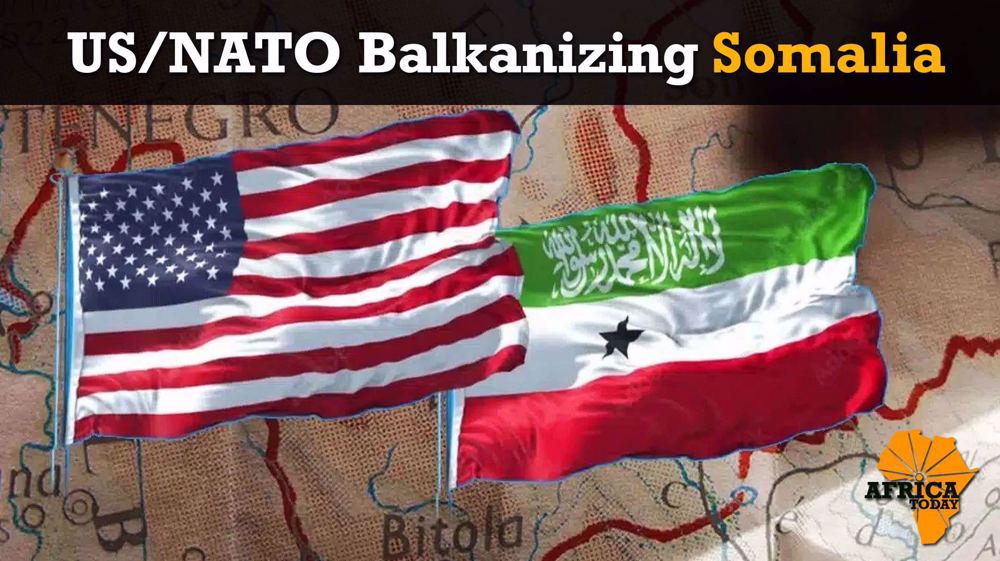 US/NATO Balkanizing Somalia