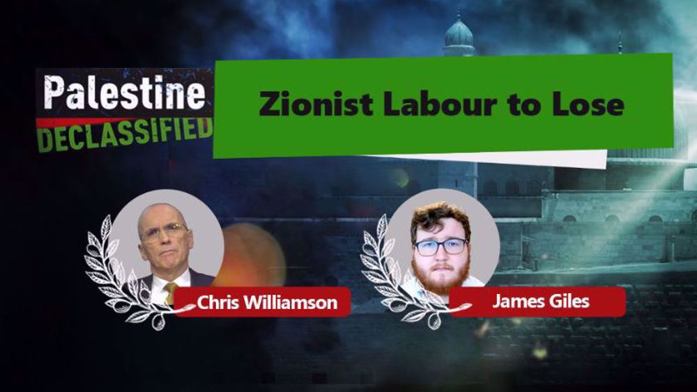 Les travaillistes sionistes vont perdre au Royaume-Uni