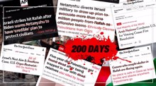 200 days of Israeli war on Gaza and 200 headlines whitewashing genocide