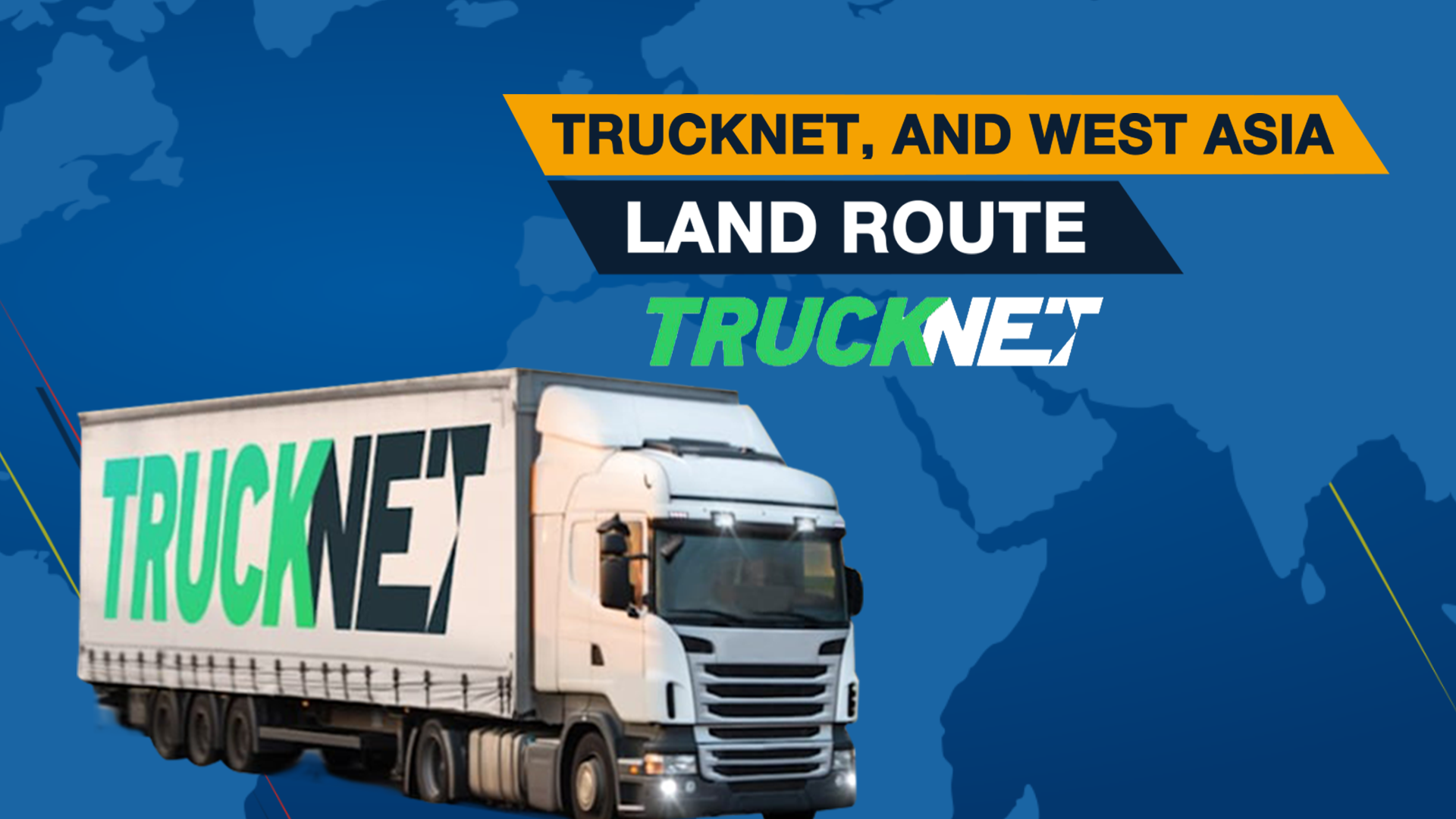 The case of Trucknet, land route through West Asia
