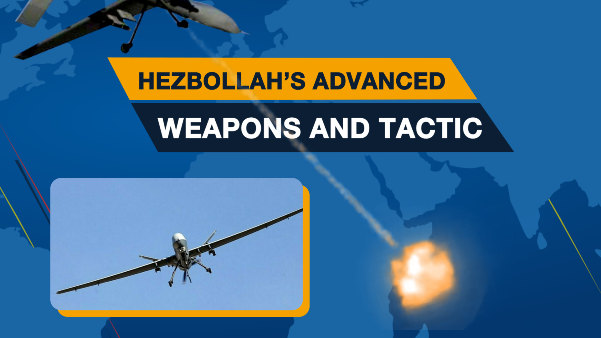 Hezbollah's advanced weapons and tactic
