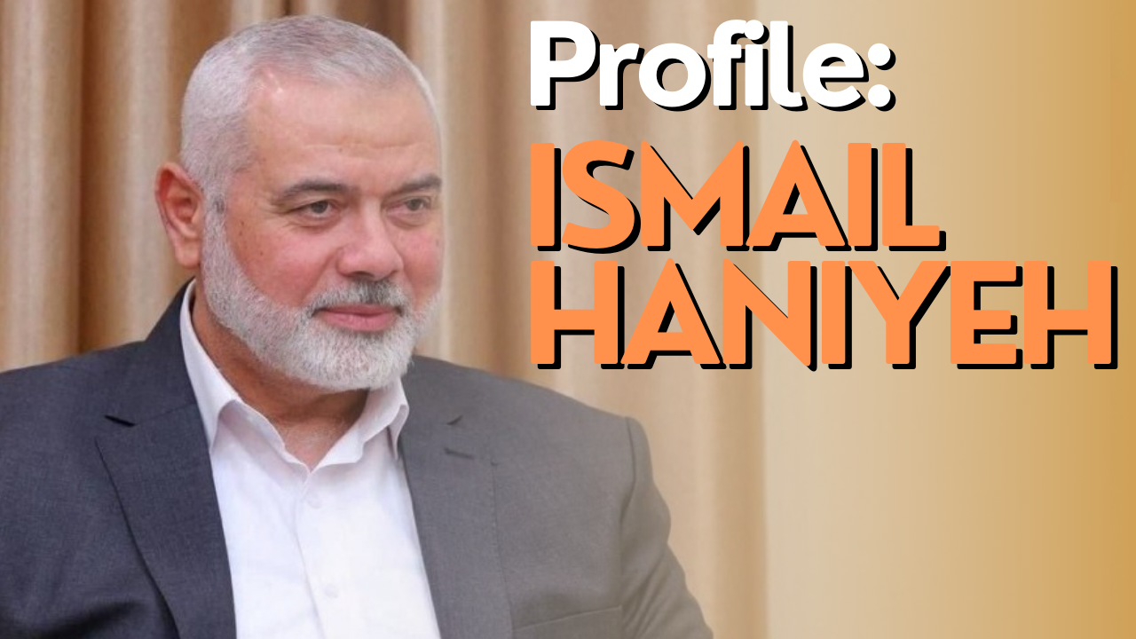 Profile: Ismail Haniyeh