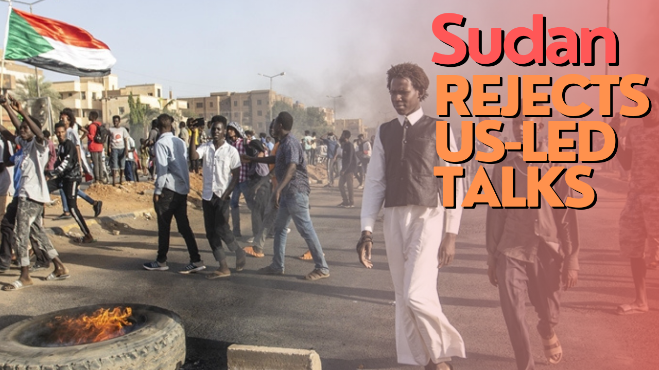 Sudan rejects US-led talks