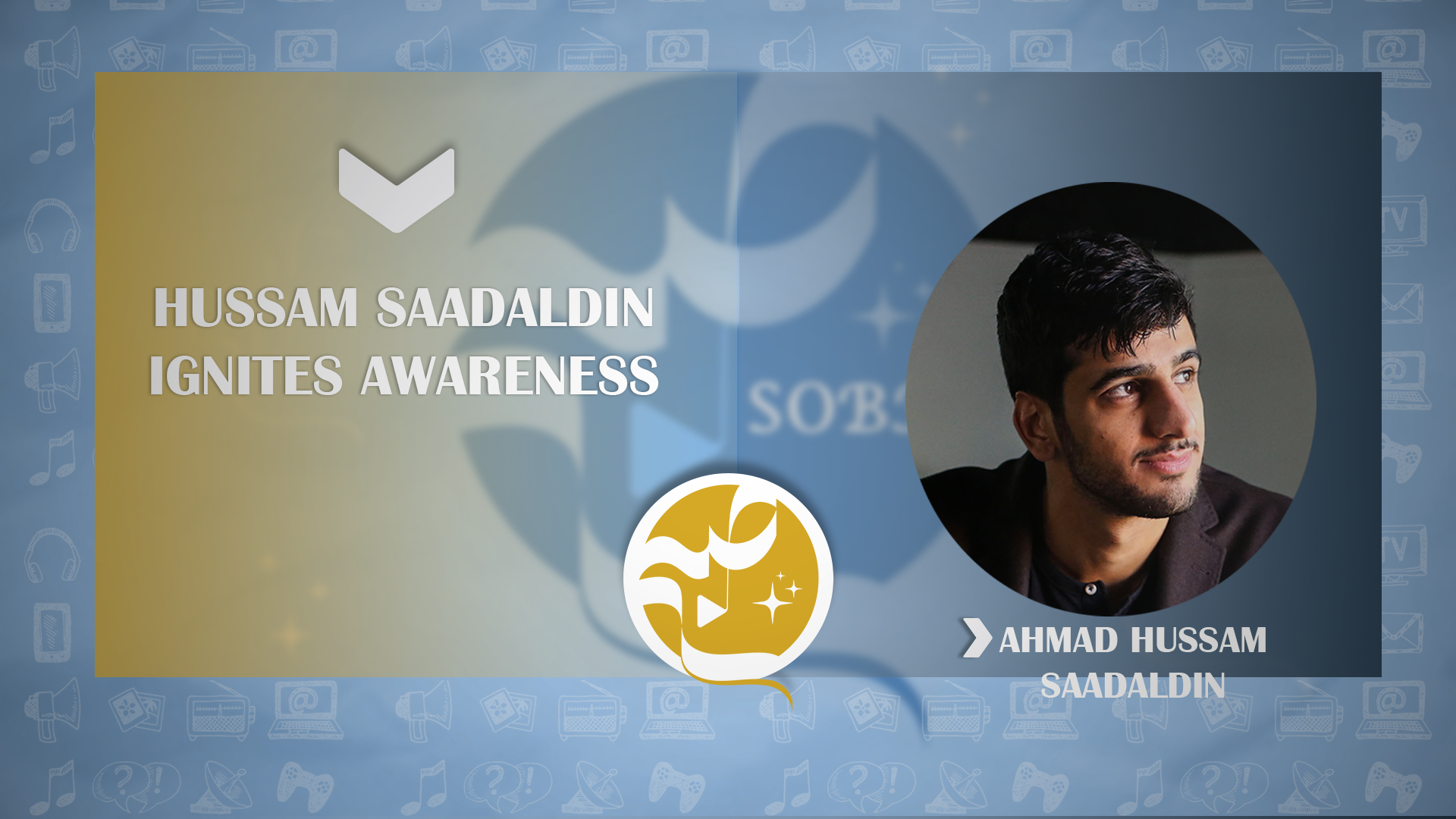 Ahmad Hussam Saadaldin Ignites Awareness