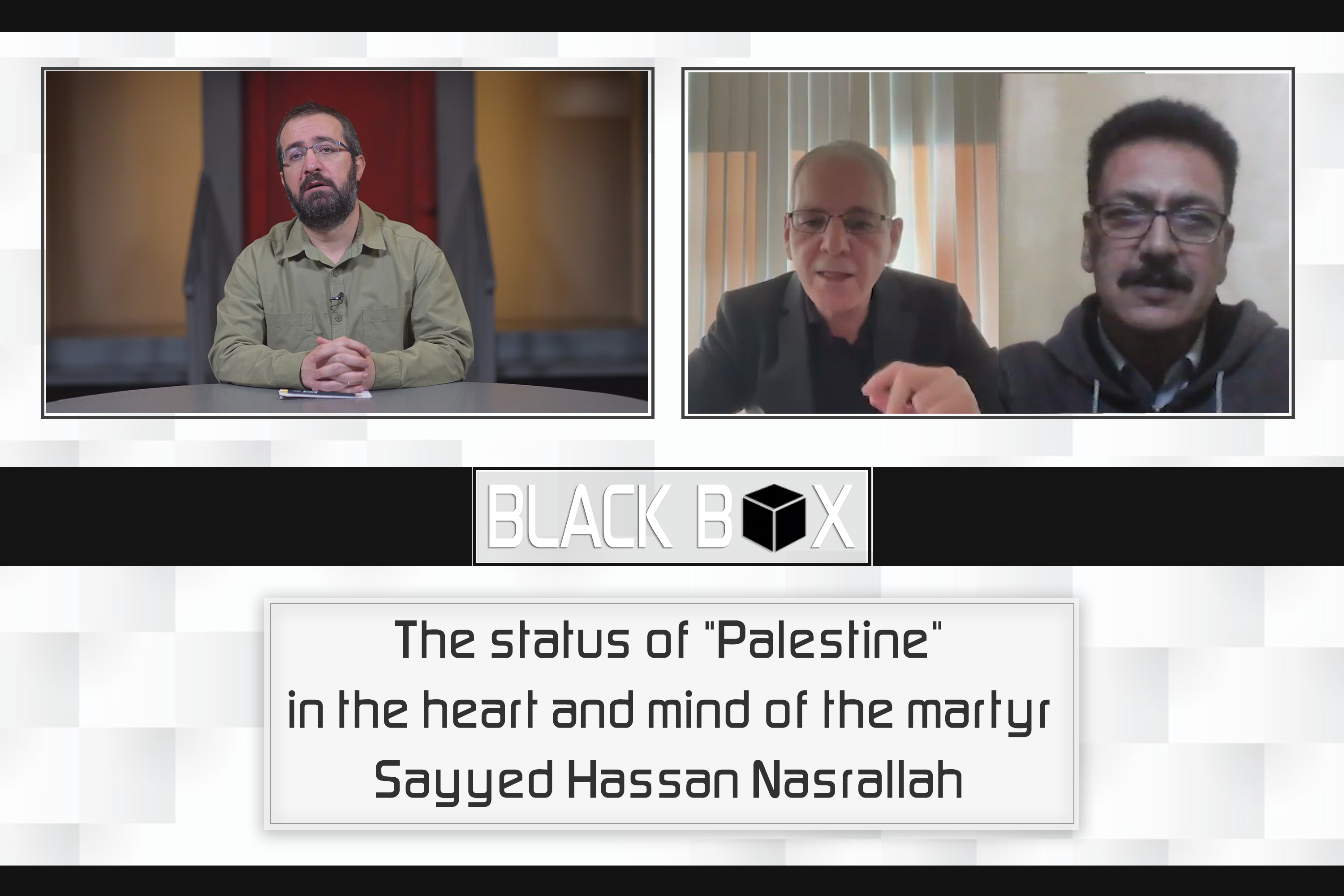 The status of "Palestine" in the heart and mind of Sayyed Hassan Nasrallah