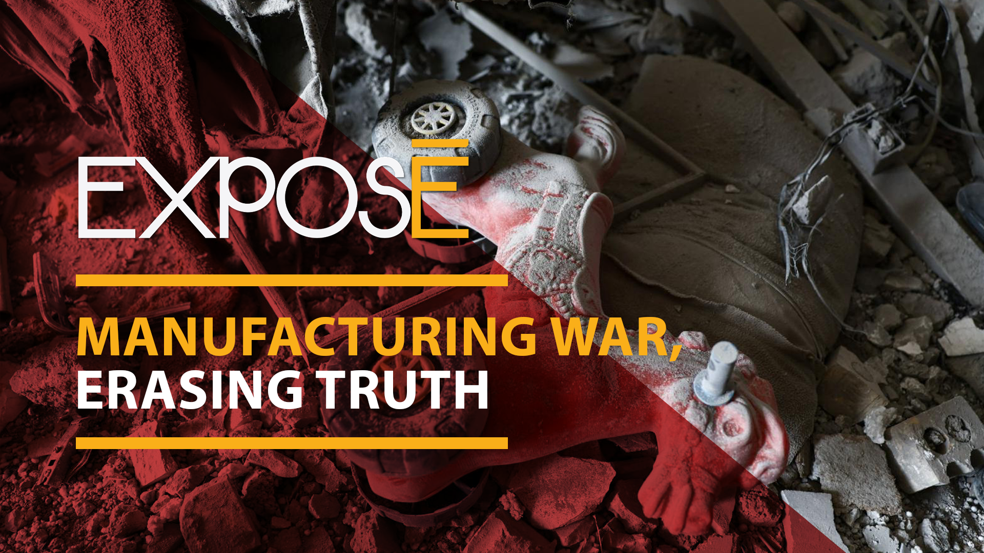 Manufacturing war, erasing truth