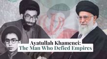 Ayatullah Khamenei: The man who defied empires