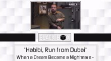 'Habibi, Run from Dubai': When a dream became a nightmare 