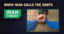When Iran calls the shots